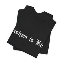 Load image into Gallery viewer, Hashem is King T-Shirt