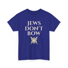 Load image into Gallery viewer, Jews Don't Bow T-Shirt