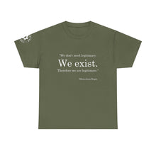 Load image into Gallery viewer, "We Exist" T-Shirt with original sleeve logo