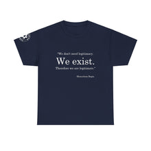 Load image into Gallery viewer, "We Exist" T-Shirt with original sleeve logo