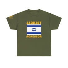 Load image into Gallery viewer, Zionist Aggressor T-Shirt
