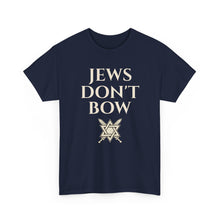 Load image into Gallery viewer, Jews Don't Bow T-Shirt