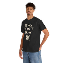 Load image into Gallery viewer, Jews Don't Bow T-Shirt

