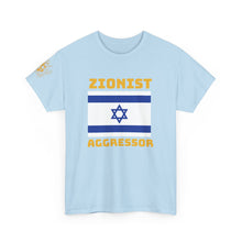 Load image into Gallery viewer, Zionist Aggressor T-Shirt

