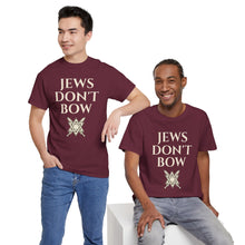 Load image into Gallery viewer, Jews Don't Bow T-Shirt
